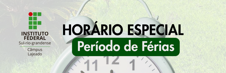 Horário Especial Período de Férias
